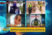 Identifican cadáver de mujer hallada en bolsa de rafia en Villa el Salvador