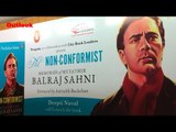 Launch Of Parikshat Sahni’s Book ‘Non Conformist Memories of My Father Balraj Sahni’ In Delhi