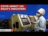 ‘Difficult to survive’: How are Delhi’s industries coping with Covid and the lockdown?