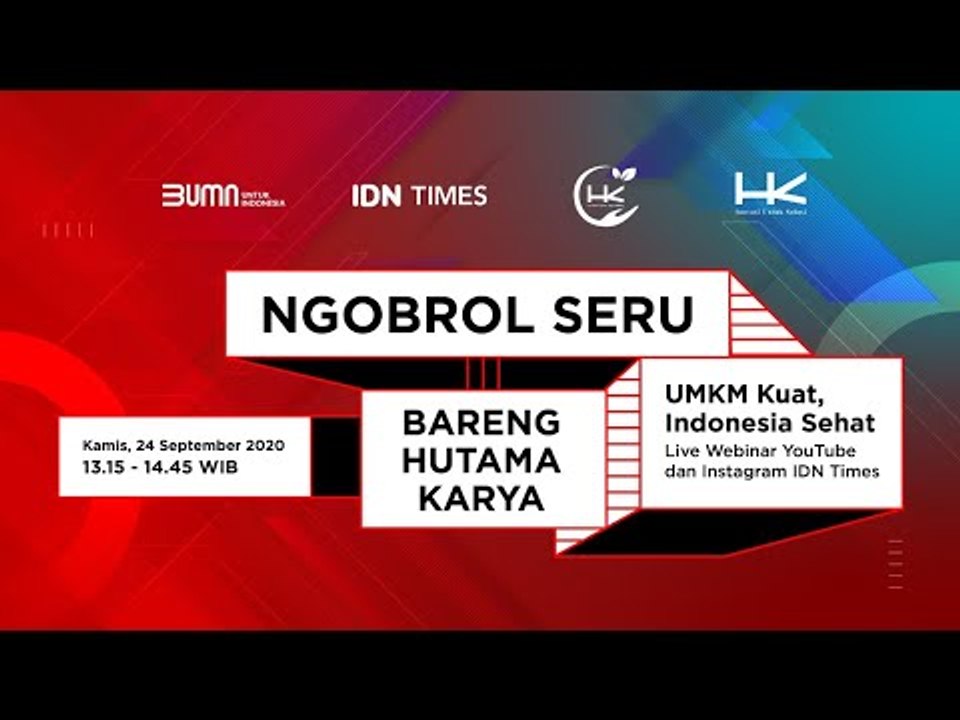 Ngobrol Seru Bareng Hutama Karya - UMKM Kuat, Indonesia Sehat