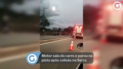 Motor saiu do carro e parou na pista após colisão na Serra