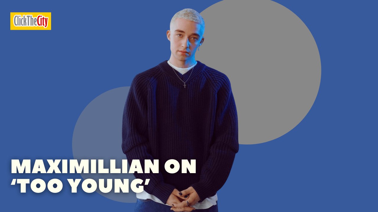 Maximillian Talks About His Songwriting Process For Each Track From His Debut Album ‘Too Young’