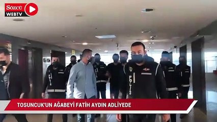 ‘Tosuncuk’un ağabeyi Fatih Aydın adliyede