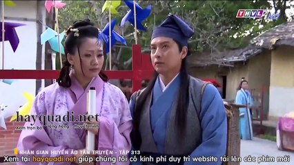 nhân gian huyền ảo tập 313 - tân truyện - THVL1 lồng tiếng - Phim Đài Loan - xem phim nhan gian huyen ao - tan truyen tap 314