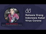 Rahasia Indonesia Kebal dari Virus Corona - Amin Soebandrio