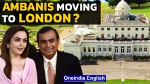 Ambanis moving to London, Antilla home lacked 'open space' say reports | Oneindia News