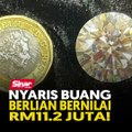 Nyaris buang berlian bernilai RM11.2 juta!