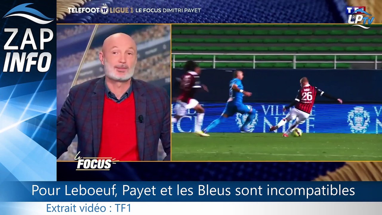 Zap OM : Pour Leboeuf, Payet et les Bleus sont incompatibles