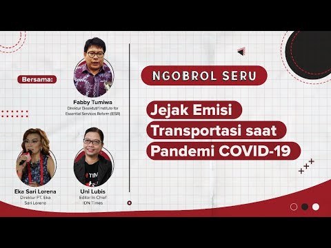 Ngobrol Seru by IDN Times Jejak Emisi Transportasi saat Pandemi COVID-19