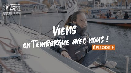 "Viens on t'embarque avec nous !" - Épisode 9