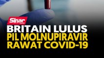 Britain lulus pil molnupiravir rawat Covid-19