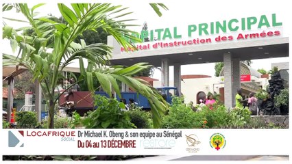 Locafrique et Restore Worldwide du Dr Obeng offrent des soins médico-chirurgicaux gratuits aux Sénégalais