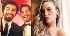 Serenay Sarıkaya, yeni sevgilisi Çağatay Ulusoy'un kankası çıktı