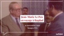 Novembre 1990 : Jean-Marie Le Pen en voyage à Bagdad