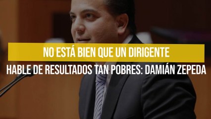 No está bien que un dirigente hable de resultados tan pobres: Damián Zepeda