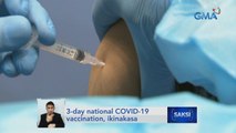 3-day national COVID-19 vaccination, ikinasa | Saksi