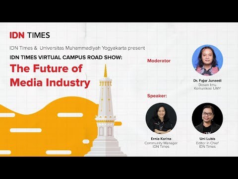 Virtual Road to Campus by IDN Times Community The Future of Media Industry