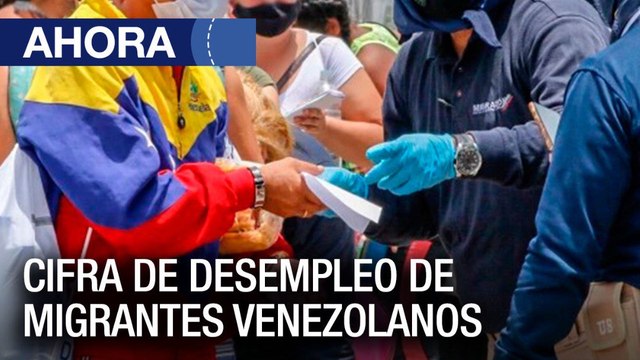 Cifras de desempleo en los venezolanos migrantes en #Colombia, #Ecuador y #Perú - #05Nov - Ahora