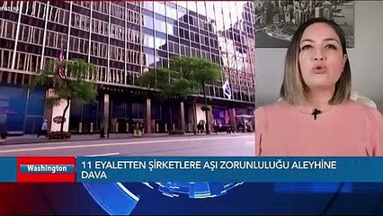11 Eyaletten Şirketlere Aşı Zorunluluğu Aleyhine Dava