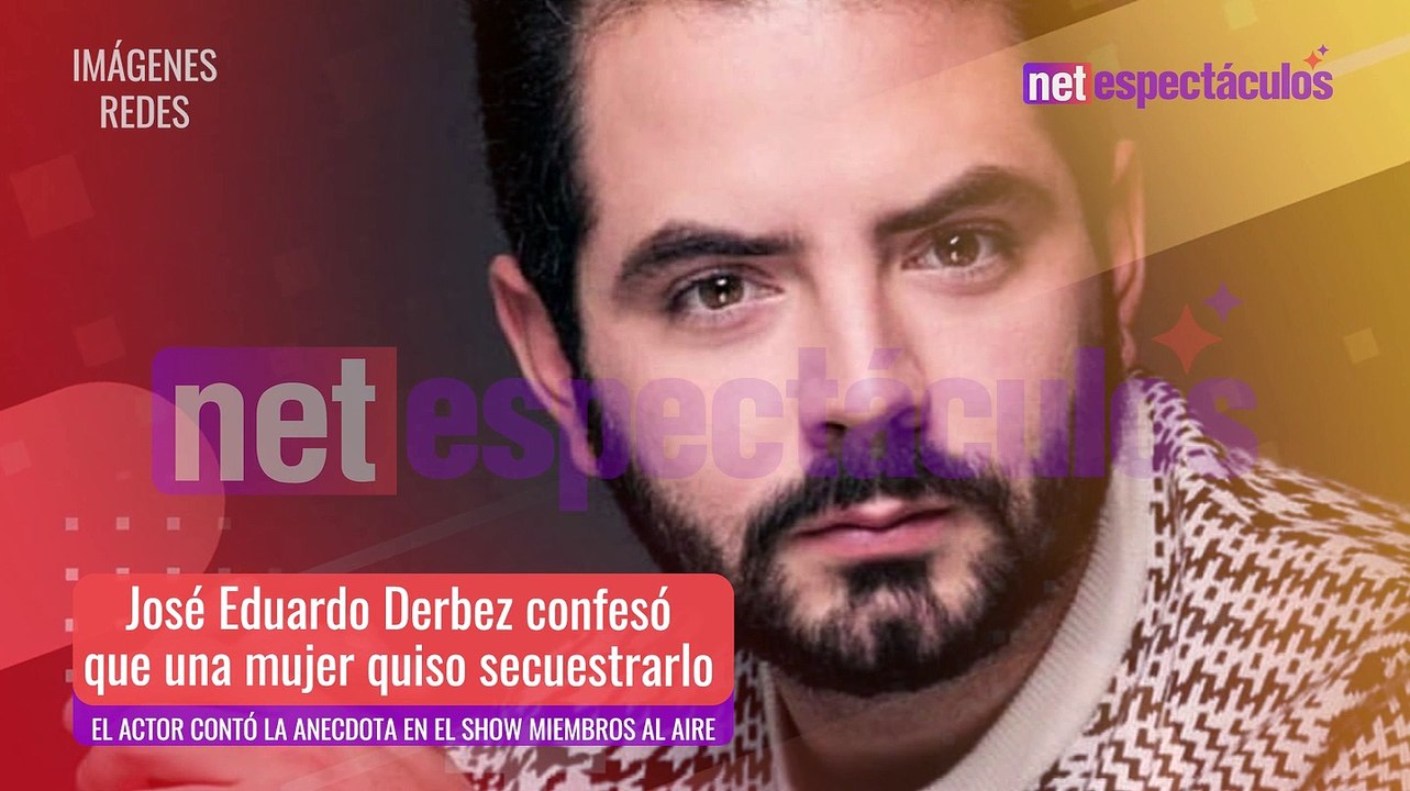 JOSÉ EDUARDO DERBEZ