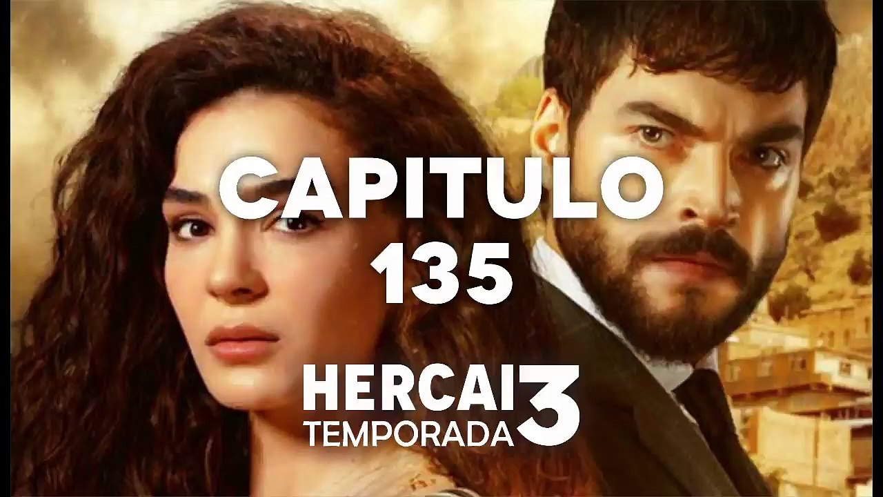 HERCAI CAPITULO 135 LATINO 3 TEMPORADA ❤| COMPLETO HD