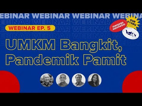 Webinar IDN Times #MenjagaIndonesia Episode UMKM Bangkit, Pandemik Pamit