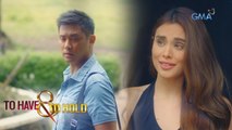 To Have and To Hold: Anibersaryo ng sawi at taksil | Episode 30 (Part 1/4)