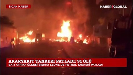 Son dakika! Sierra Leone'de yakıt tankeri faciası: En az 91 ölü
