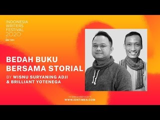 Bedah Buku Bersama Storial by Wisnu Suryaning & Brilliant Yotenega - IWF 2020 Day 3 Session 1