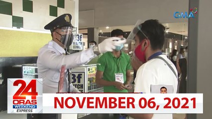 24 Oras Weekend Express: November 6, 2021 [HD]