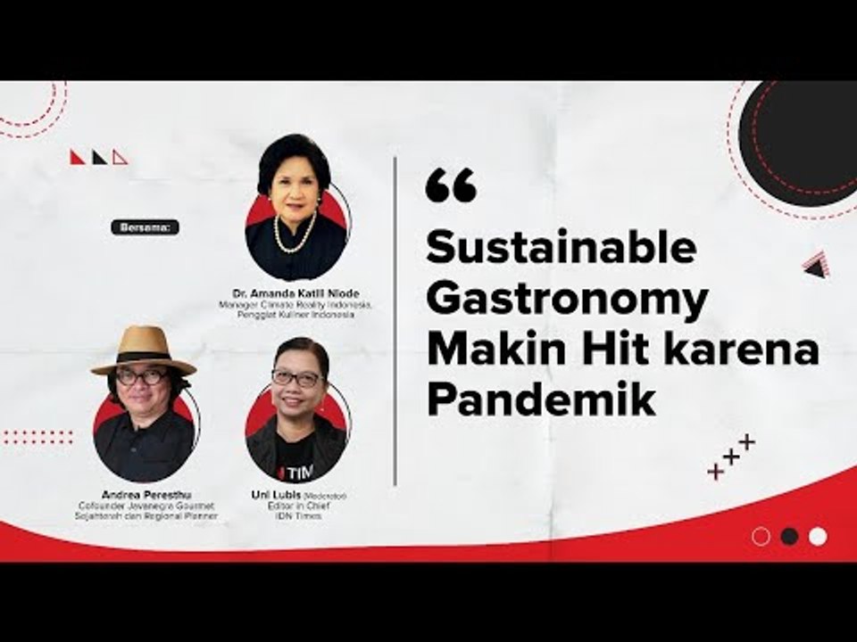 Ngobrol Seru "Sustainable Gastronomy Makin Hit karena Pandemik"
