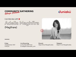 Community Gathering Warga Duniaku with Adelia Maghfira, Magfirare