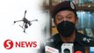 Police to gazette Melaka as drone no-fly zone during polls
