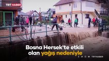 Bosna Hersek'te sel: Şebeke suyu içmeyin uyarısı