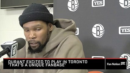 Kevin Durant Praises Raptors Fans, Says He's Excited to Play in Toronto