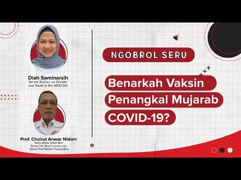 #NgobrolSeru by IDN Times - Benarkah Vaksin Penangkal Mujarab Covid-19? #IngatPesanIbu