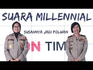 Suara Millennial : Bagaimana Susahnya Jadi Polwan? Simak Pengalaman Dua Polwan berpangkat Jenderal