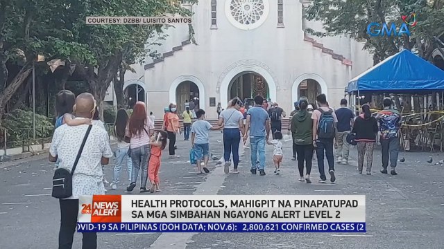 Health protocols, mahigpit na pinapatupad sa mga simbahan ngayong Alert Level 2 | 24 Oras News Alert