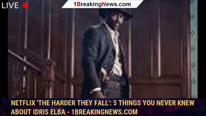 Netflix 'The Harder They Fall'- 5 things you never knew about Idris Elba