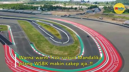 Miliki Aspal Terbaik Dunia, Sirkuit Mandalika Makin Cakep aja Jelang WSBK MotoGP Indonesia 2021
