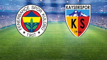 Fenerbahçe rakip kalede baskıyı kurdu! Kayserispor oyun kurmakta zorlanıyor