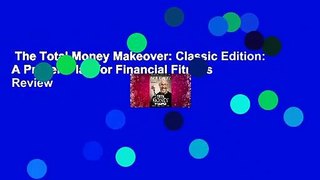 The Total Money Makeover: Classic Edition: A Proven Plan for Financial Fitness  Review