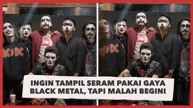 Viral! Ingin Tampil Seram Pakai Gaya Black Metal, Pria Ini Malah Berakhir Kocak