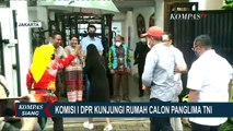 Pastikan Kondisi Kediaman Calon Panglima TNI, Komisi I DPR Kunjungi Rumah Jenderal Andika Perkasa