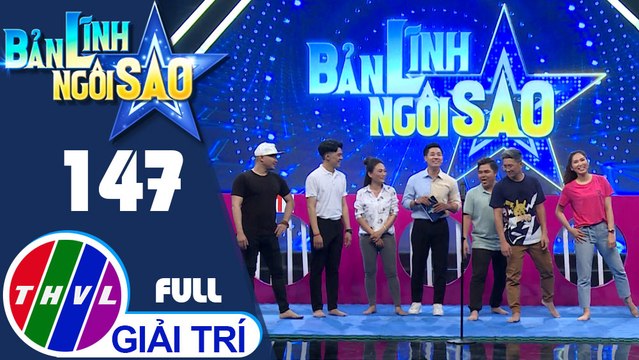 Bản lĩnh ngôi sao - Tập 147: Nghệ sĩ Như Huỳnh, Lê Minh, Thiên Vương, Ngọc Tân, Quỳnh Hương, Anh Tuấn