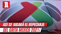 Repechaje Liga MX 2021: Así se jugará la repesca del Apertura  2021