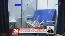 Ilang quarantine facility sa Pasig, unti-unti nang isinasara kasunod ng pagbaba ng COVID-19 cases; Mga health workers, nakaalerto sa banta ng surge | 24 Oras