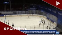 Winter Olympics Ice Hockey test event, ginanap sa China