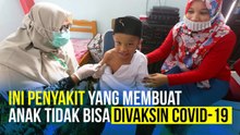 Penyakit Ini Penyebab Anak Tidak Bisa Divaksin Covid-19