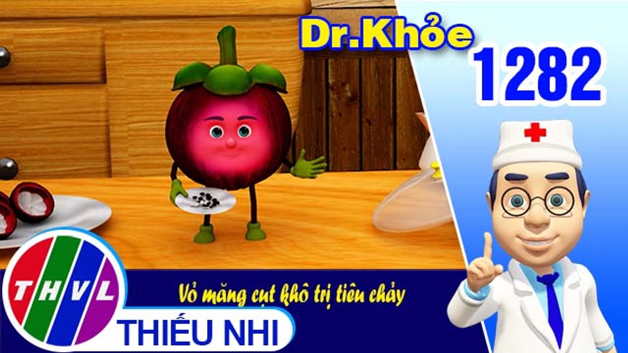Dr. Khỏe - Tập 1282: Vỏ măng cụt khô trị tiêu chảy